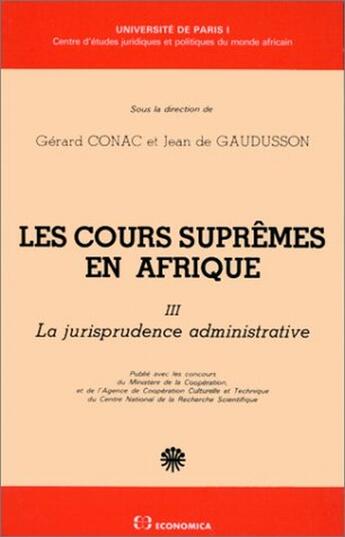 Couverture du livre « COURS SUPREMES EN AFRIQUE TOME III (LA) » de Conac/Gerard aux éditions Economica