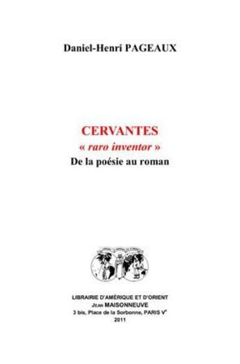 Couverture du livre « Cervantes raro inventor . de la poesie au roman » de Daniel-Henri Pageaux aux éditions Jean Maisonneuve