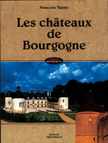 Couverture du livre « Les châteaux de bourgogne » de Bazin-Vignier-Champo aux éditions Ouest France