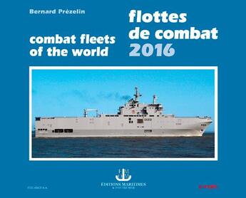 Couverture du livre « Flottes de combat (édition 2016) » de Bernard Prezelin aux éditions Ouest France