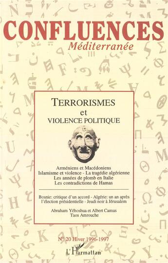 Couverture du livre « Terrorismes Et Violence Politique » de Confluences Mediterranee aux éditions L'harmattan