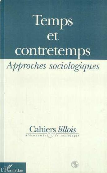 Couverture du livre « Temps et contretemps ; approches sociologiques » de  aux éditions L'harmattan