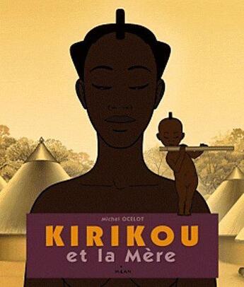 Couverture du livre « Kirikou et sa mère » de Michel Ocelot aux éditions Milan