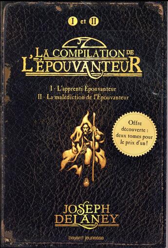 Couverture du livre « L'épouvanteur ; INTEGRALE T.1 ET T.2 ; compilation » de Joseph Delaney aux éditions Bayard Jeunesse