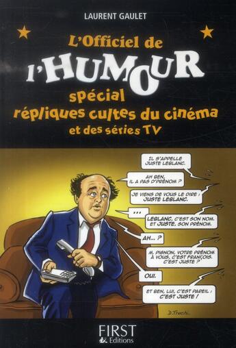 Couverture du livre « L'officiel de l'humour ; spécial répliques cultes du cinéma et des séries TV » de Laurent Gaulet aux éditions First