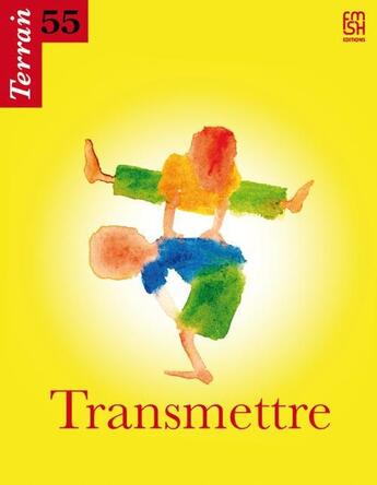 Couverture du livre « TERRAIN T.55 ; transmettre » de  aux éditions Maison Des Sciences De L'homme