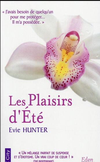 Couverture du livre « Les plaisirs d'été » de Evie Hunter aux éditions City