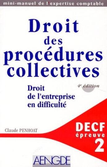 Couverture du livre « Droit des procedures collectives ; DECF, épreuve 2 (4ème édition) » de Claude Penhoat aux éditions Aengde