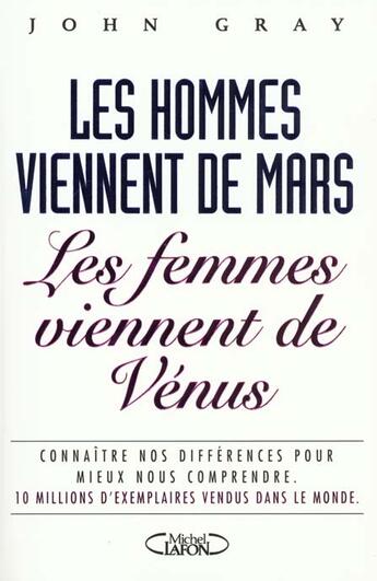 Couverture du livre « Les hommes viennent de mars les femmes viennent de venus » de Gray John Nicholas aux éditions Michel Lafon