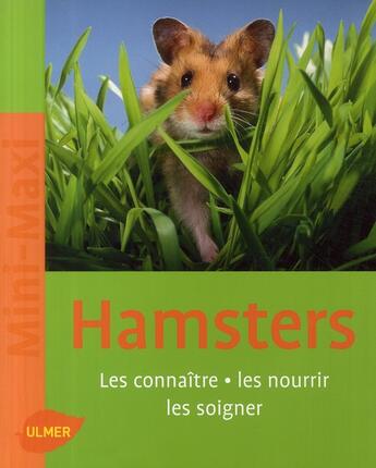 Couverture du livre « Hamsters ; les connaître, les nourrir, les soigner » de Georg Gassner aux éditions Eugen Ulmer