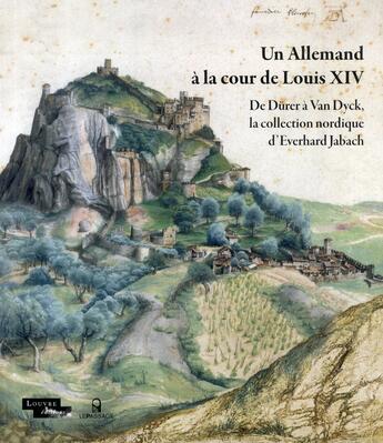 Couverture du livre « Un Allemand à la cour de Louis XIV ; de Dürer à Van Dyck, la collection nordique d'Everhard Jabach » de  aux éditions Le Passage