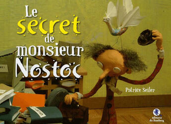 Couverture du livre « Le secret de monsieur nostoc » de Patrice Seiler aux éditions Bastberg