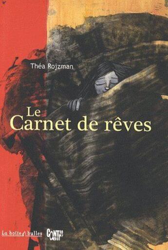 Couverture du livre « Le carnet de rêves » de Thea Rojzman aux éditions La Boite A Bulles