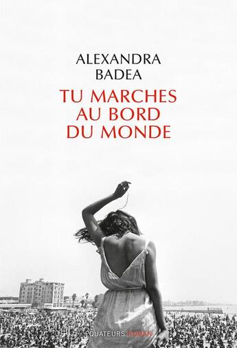 Couverture du livre « Tu marches au bord du monde » de Alexandra Badea aux éditions Des Equateurs
