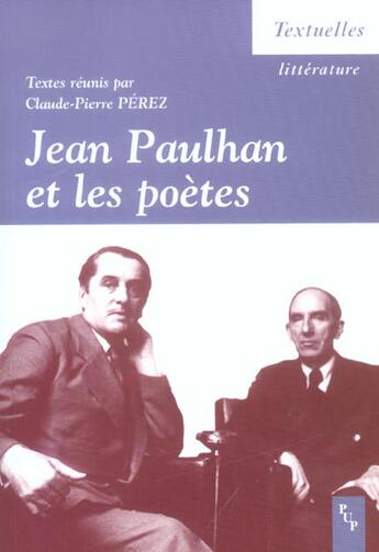 Couverture du livre « Jean paulhan et les poetes - actes du colloque, nice, 13 et 14 mars 2003 » de Beatrice Bonhomme aux éditions Pu De Provence