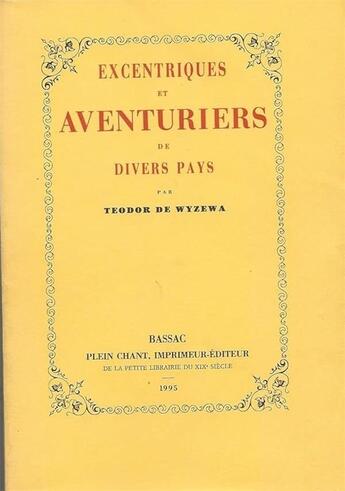 Couverture du livre « Excentriques et aventuriers de divers pays » de Théodore De Wyzewa aux éditions Plein Chant