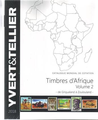 Couverture du livre « Timbres d'Afrique t.2 ; de Griqualand à Zoulouland (édition 2018) » de Yvert et Tellier aux éditions Yvert Et Tellier