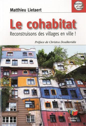 Couverture du livre « Vivre en cohabitat » de Matthieu Lietaert aux éditions Couleur Livres