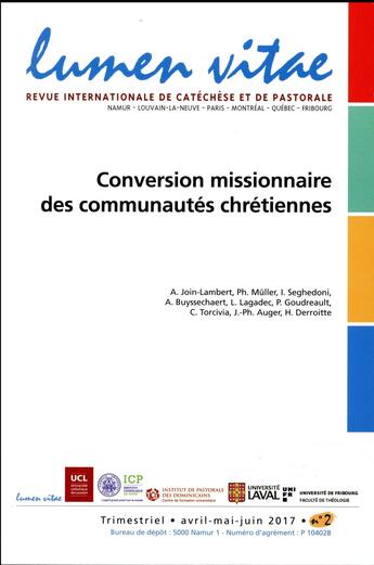 Couverture du livre « REVUE LUMEN VITAE ; conversion missionnaire des communautés chrétiennes » de Revue Lumen Vitae aux éditions Lumen Vitae