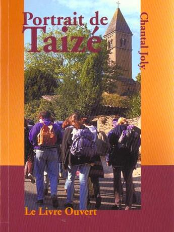 Couverture du livre « Portrait de taize » de Chantal Joly aux éditions Livre Ouvert