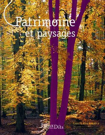 Couverture du livre « Patrimoine et paysages » de  aux éditions Lieux Dits