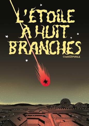 Couverture du livre « L'étoile à huit branches » de Chariospirale aux éditions Meme Pas Mal