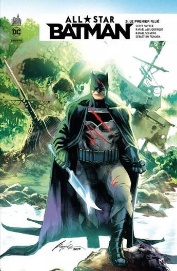 Couverture du livre « All star Batman Tome 3 : le premier allié » de Rafael Albuquerque et Scott Snyder et Collectif aux éditions Urban Comics