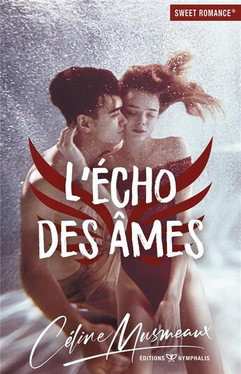 Couverture du livre « L'écho des âmes » de Celine Musmeaux aux éditions Nymphalis