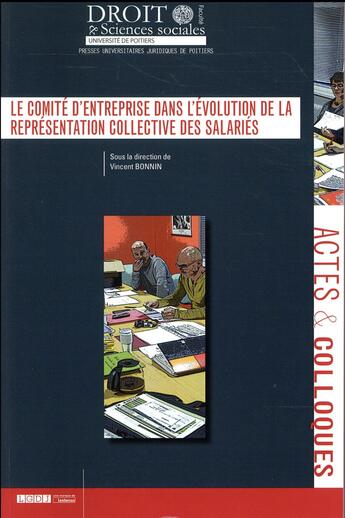 Couverture du livre « Le comité d'entreprise dans l'évolution de la représentation collective des salariés » de  aux éditions Universite De Poitiers