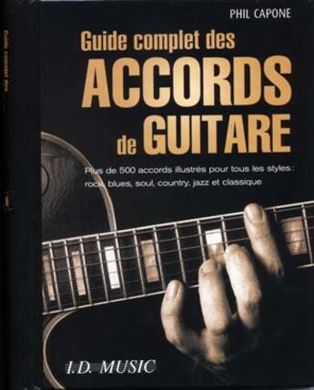 Couverture du livre « Guide complet des accords de guitare » de Phil Capone aux éditions Id Music
