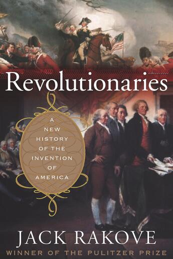 Couverture du livre « Revolutionaries » de Rakove Jack aux éditions Houghton Mifflin Harcourt