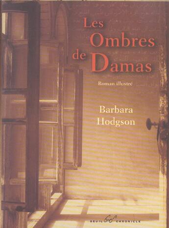 Couverture du livre « Les Ombres De Damas » de Barbara Hodgson aux éditions Seuil
