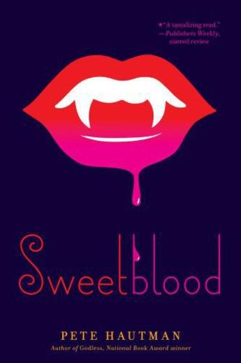 Couverture du livre « Sweetblood » de Pete Hautman aux éditions Simon & Schuster Books For Young Readers