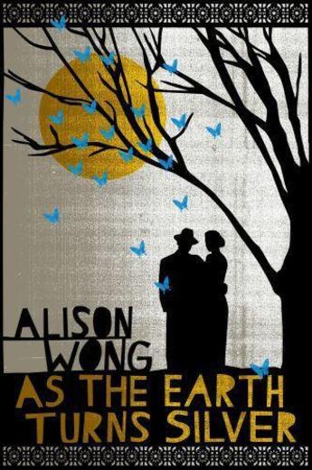 Couverture du livre « As the Earth Turns Silver » de Alison Wong aux éditions Penguin Books Ltd Digital