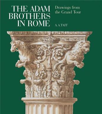 Couverture du livre « The adam brothers in rome » de Tait Alan aux éditions Scala Gb