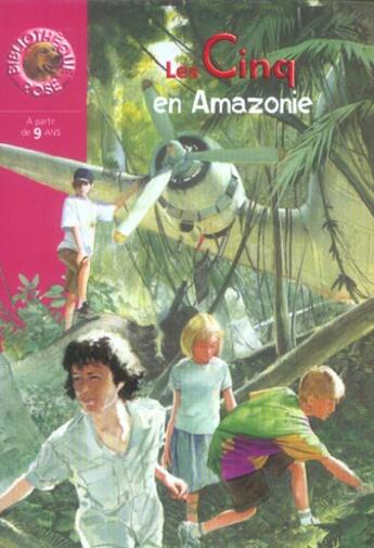 Couverture du livre « Le Club des Cinq Tome 40 : les cinq en Amazonie » de Claude Voilier aux éditions Hachette Jeunesse