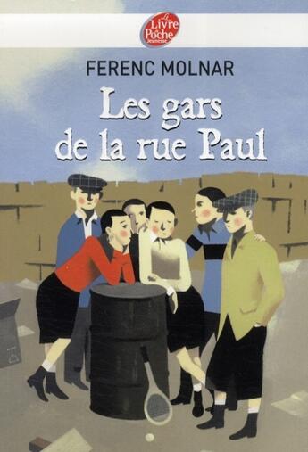 Couverture du livre « Les gars de la rue Paul » de Molnar-F aux éditions Le Livre De Poche Jeunesse