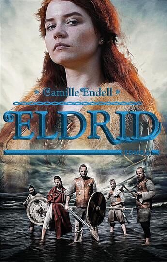 Couverture du livre « Eldrid - Tome 2 » de Camille Endell aux éditions Hlab