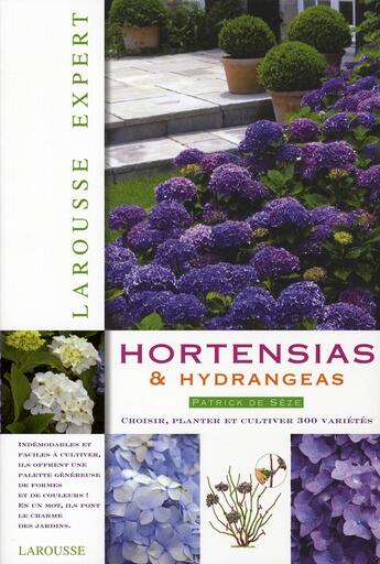 Couverture du livre « Hortensias et hydrangeas » de Patrick De Seze aux éditions Larousse