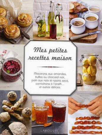 Couverture du livre « Mes petites recettes maison » de  aux éditions Larousse