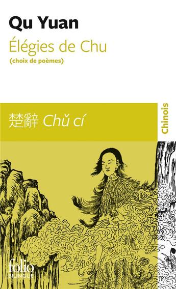 Couverture du livre « Élégies de Chu (choix de poèmes) » de Yuan Qu aux éditions Folio