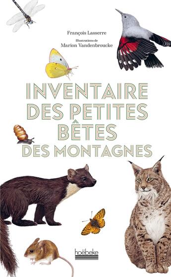 Couverture du livre « Inventaire des petites bêtes des montagnes » de Francois Lasserre aux éditions Hoebeke