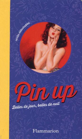 Couverture du livre « Pin up, belles de jour, belles de nuit » de  aux éditions Flammarion