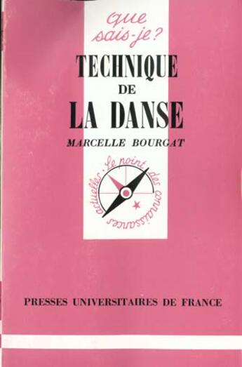 Couverture du livre « Technique de la danse qsj 196 » de Bourgat M. aux éditions Que Sais-je ?