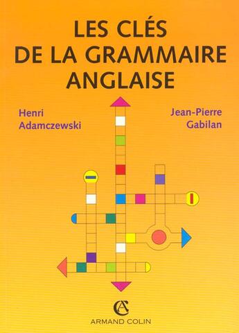 Couverture du livre « Les cles de la grammaire anglaise » de Henri Adamczewski aux éditions Armand Colin