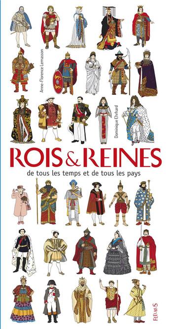 Couverture du livre « Rois & reines de tous les temps et de tous les pays » de Dominique Ehrhard et Anne-Flore Lemasson aux éditions Fleurus