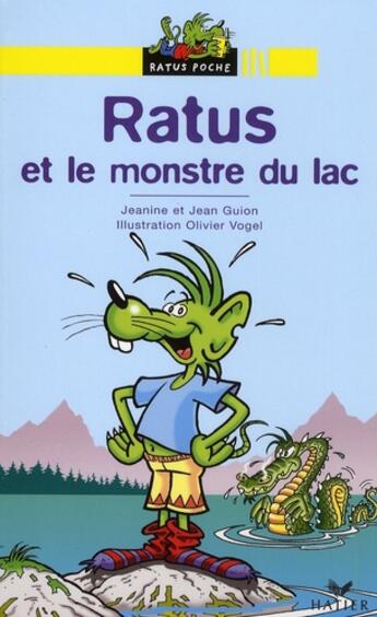 Couverture du livre « Ratus et le monstre du lac » de Jeanine Guion et Olivier Vogel aux éditions Hatier