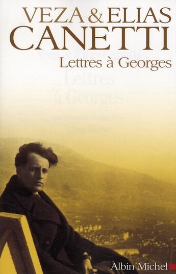 Couverture du livre « Lettres à Georges » de Canetti-E+V aux éditions Albin Michel