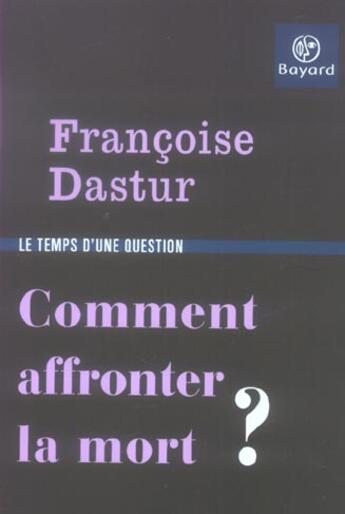 Couverture du livre « Comment affronter la mort? » de  aux éditions Bayard