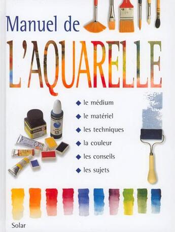 Couverture du livre « Manuel de l'aquarelle » de  aux éditions Solar